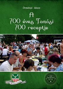 A 700 éves Tamási 700 receptje III.